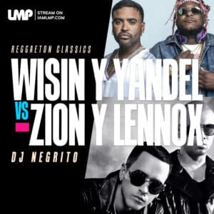 Wisin Y Yandel Vs Zion Y Lennox Mix
