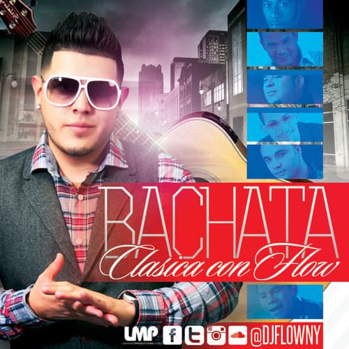 Bachata Clasica Con Flow Mixtape (2014)