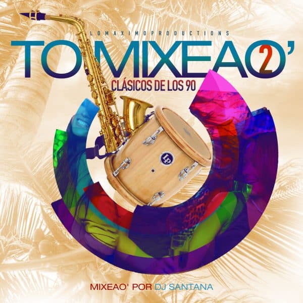 To Mixeao 2 (Meren-Mix De Los 90's)