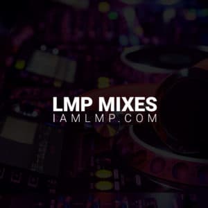 LMP Mixes 0174 : RnB