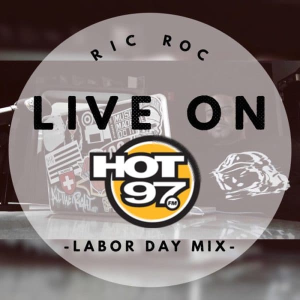Hot 97 Live Labor Day Mix 2018