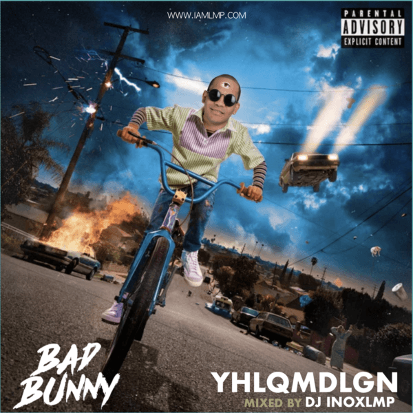 Bad Bunny : YGHLQMDLG Album Mix