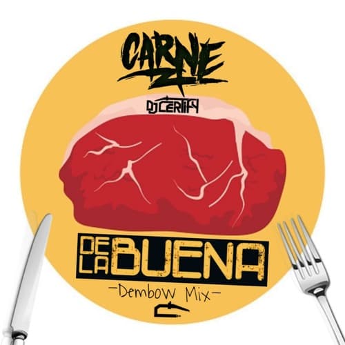 Carne De La Buena Dembow Mix