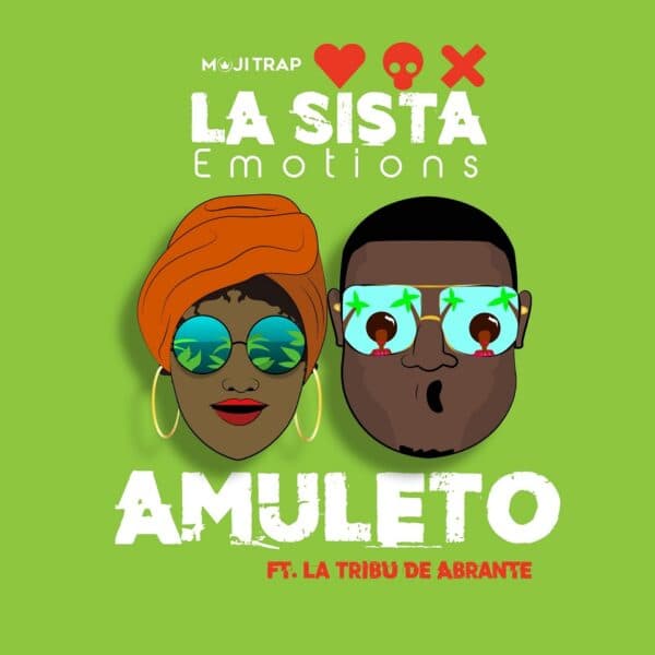 La Sista Feat. La Tribu De Abrante - Amuleto