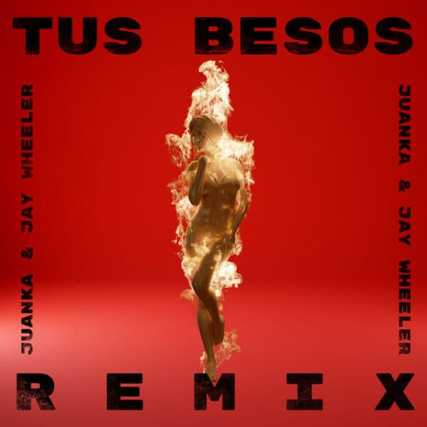 Tus Besos (Official Remix)