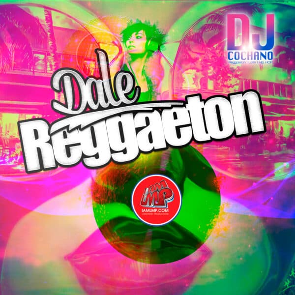 LMP Mixes 0312 : Dale Reggaeton : Download LMP DJ in the App Store