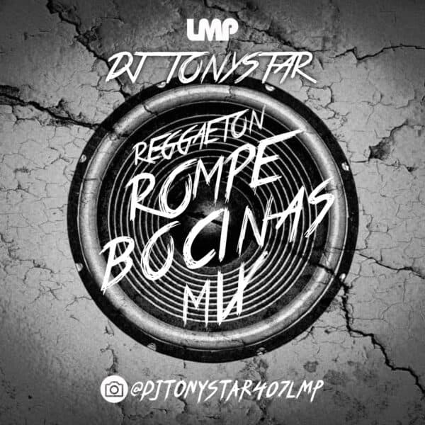 Rompe Bocina Reggaeton Mix Part 1