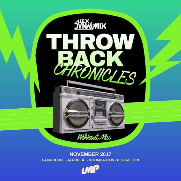 Throwback Mix | Reggaeton, Latin House, Afrobeat, Moombahton