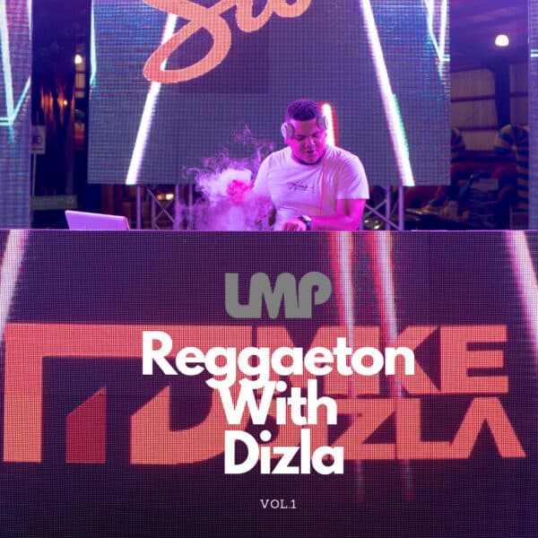 Reggaeton With Dizla Volume 01