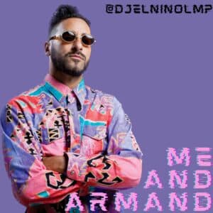 Me & Armand (Armand Van Helden Mix)