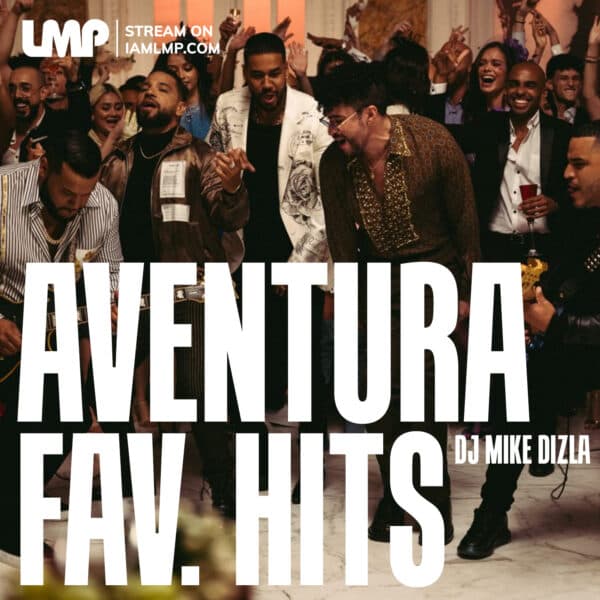 LMP Mixes 0457 : Aventura Favorite Bachata Hits : Download LMP DJ In The App Store