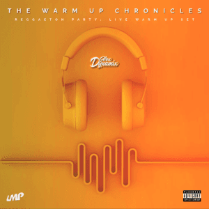 The Warm Up Chronicles : Reggaeton Party - Live Warm Up Set