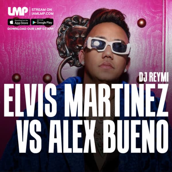 LMP Mixes 0467 : Elvis Martinez Vs Alex Bueno Mix : Download LMP DJ In The App Store