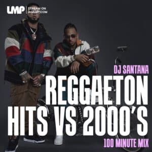 Current Reggaeton Hits Vs 2000s 100 Min Mix