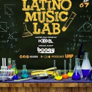 Latino Music Lab Podcast Episode 0067