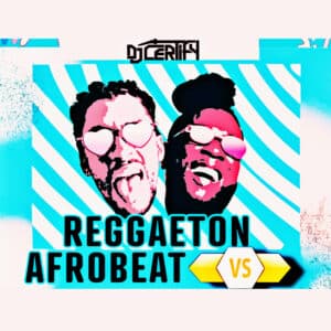 Reggaeton Vs Afrobeat Mix