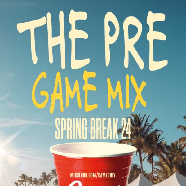 The Pregame Mix (Spring Break 2024)