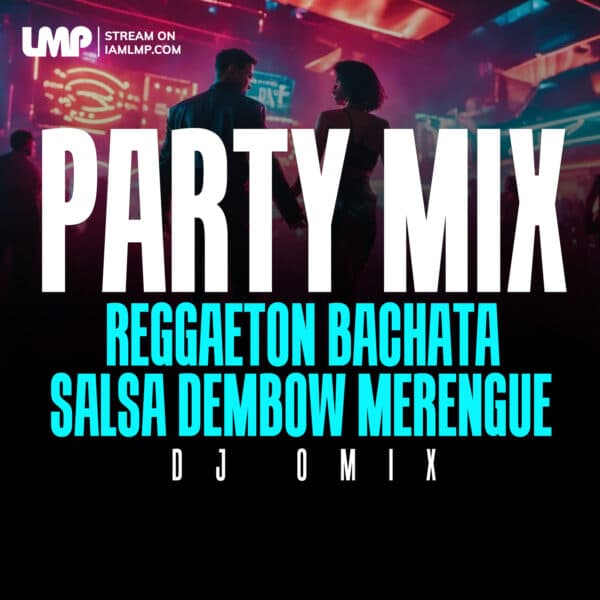 Latin Party Mix Open Format : Reggaeton, Bachata, Salsa, Dembow Merengue Vibes