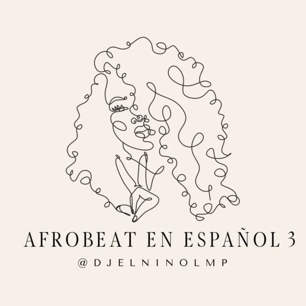 Afrobeat En Espanol Part 3