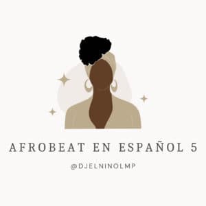 Afrobeat En Español 5