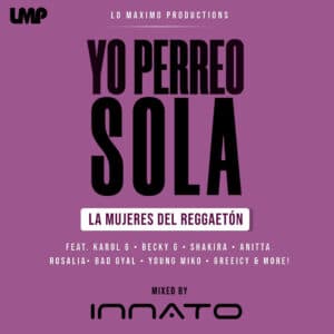 Yo Perreo Sola - La Mujeres Del Reggaeton
