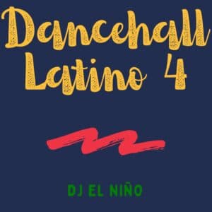 Dancehall Latino 4