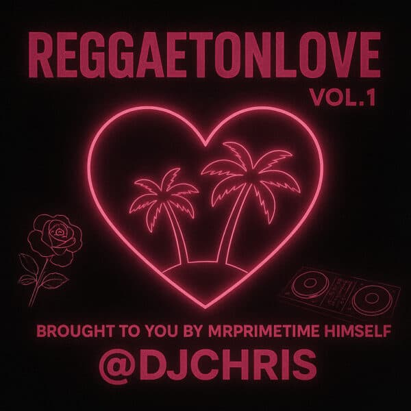 Reggaeton Love Volume 1 Mixtape (2025)