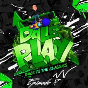 Dale Play Episode 7 – The Classics
