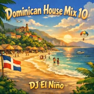 Dominican House Mix 10