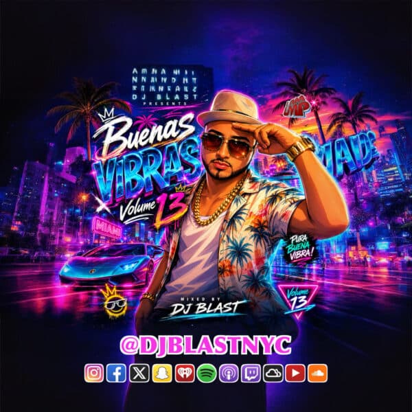 BUENAS VIBRASSSS Volume 13 (Salsa, Merengue, Top 40, Reggaeton)