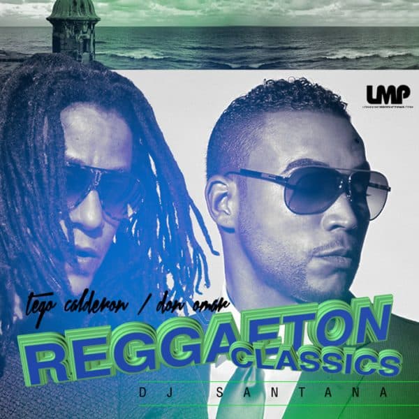 Don Omar Vs Tego Calderon Reggaeton Classics