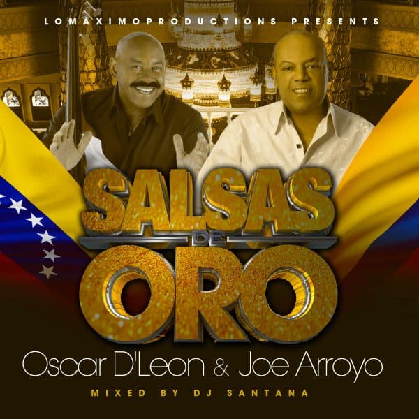 Oscar D'Leon Vs Joe Arroyo - Salsas De Oro (2014)