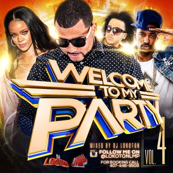 Welcome To My Party 4 Mixtape (2015)