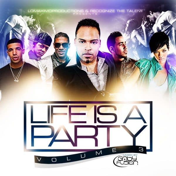 Life Is A Party Volume 3 (2012)