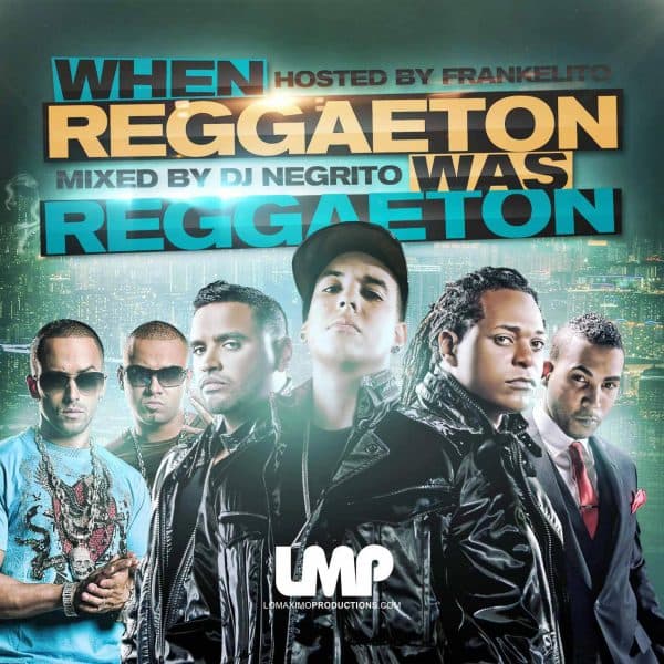 When Reggeaton Was Reggeaton Hosted By Frankelito (2012)