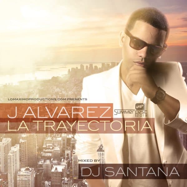 J Alvarez : La Trayectoria Mixtape (2013)