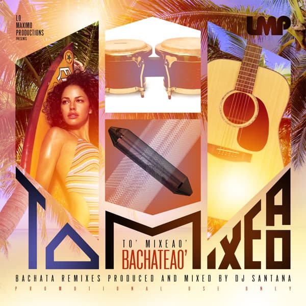 LMP Presents To Mixeao Bachateao