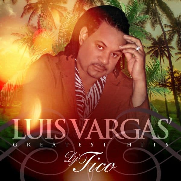 Luis Vargas Greatest Hits (2012)