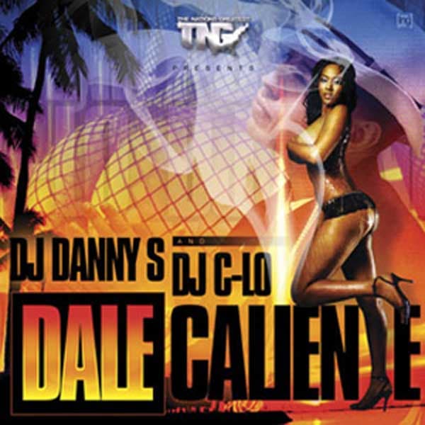 Dale Caliente Mixtape (2006)
