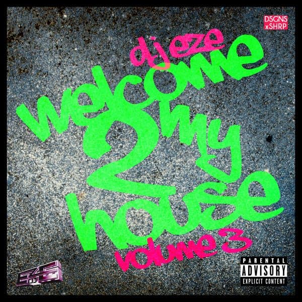 Welcome To My House Volume 3 (2012)