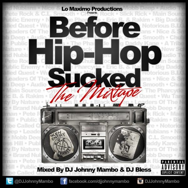 Before Hip-Hop Sucked 1 Mixtape (2012)