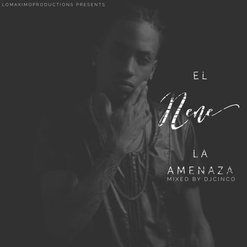 El Nene La Amenaza Mix