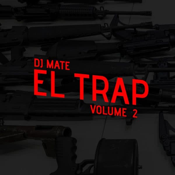 El Trap Spanish Hip-Hop Volume 2