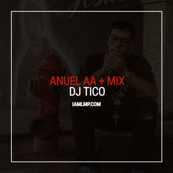 Best of Anuel AA Mix July 2016