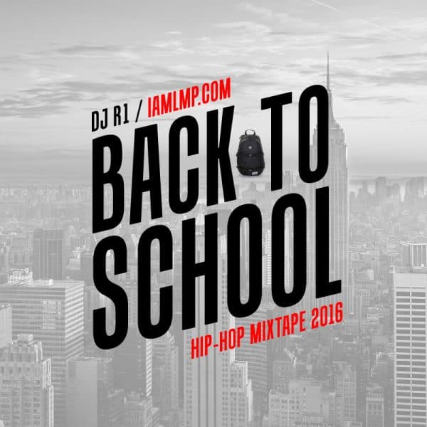 Back 2 School Hip-Hop Mixtape (2016)