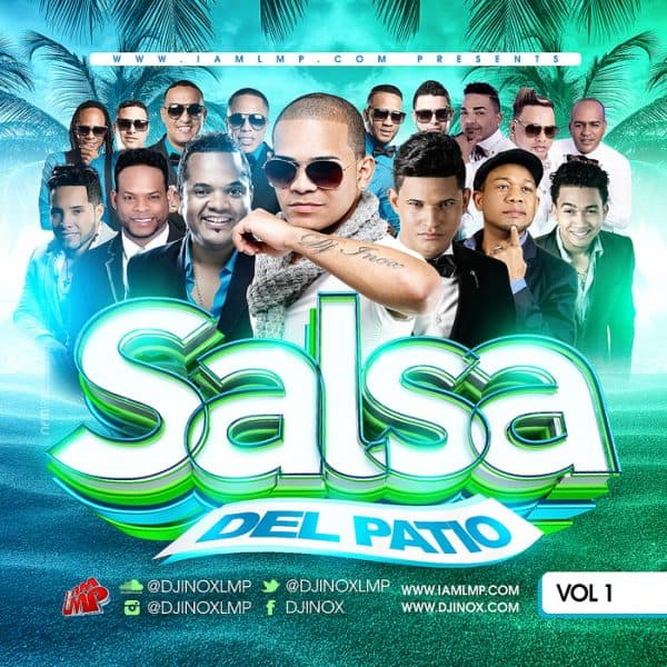 Salsa Del Patio Volume 1 Mixtape (2016)