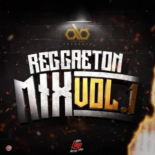 Reggaeton Mix Volume 1