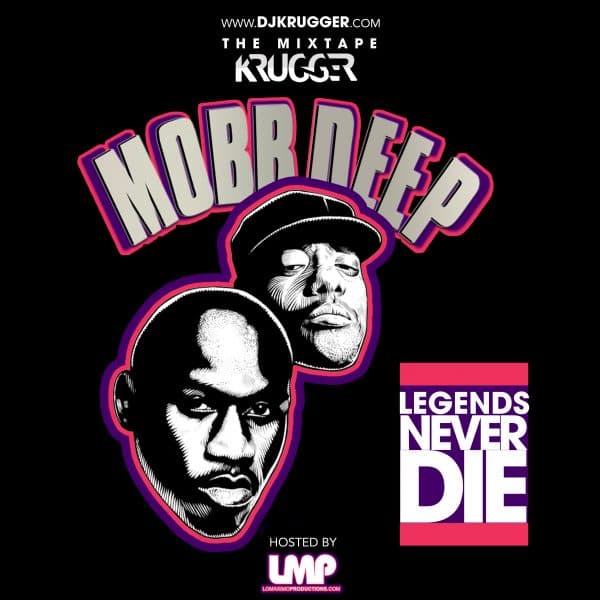 Legends Never Die Mobb Deep Mixtape (2017)