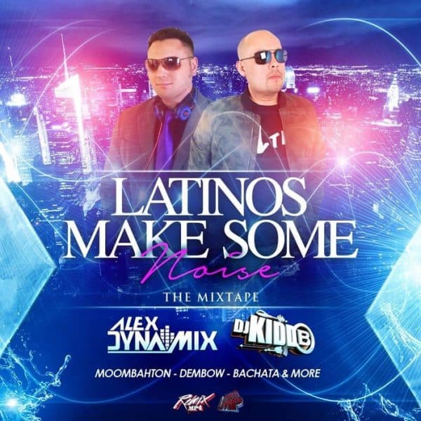Latinos Make Some Noise The Mixtape (2017)