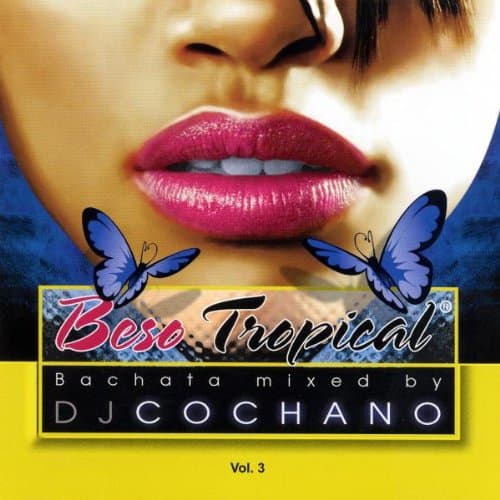 Beso Tropical : Bachata Hits Non-Stop Part 3